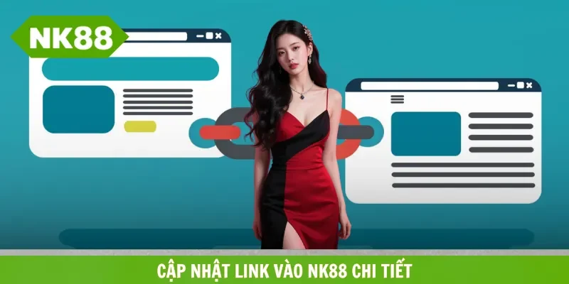 Chọn link vào NK88 chuẩn, không giả mạo